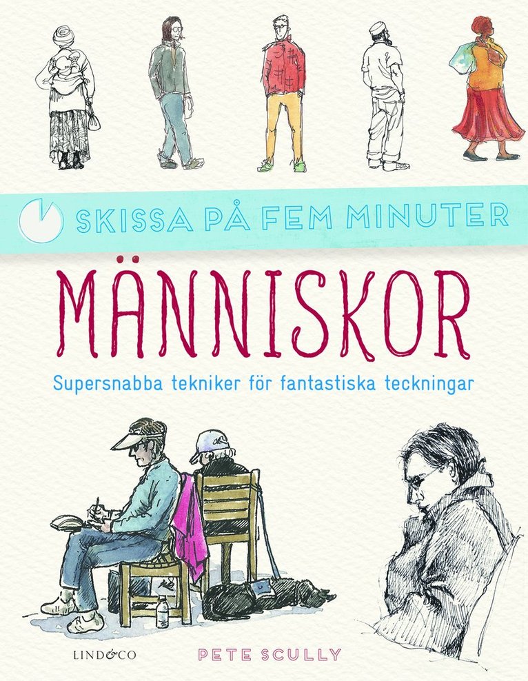 Pete Scully - Människor : supersnabba tekniker för fantastiska teckningar, Kartonnage