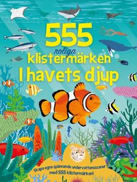 bokomslag 555 roliga klistermärken - I havets djup