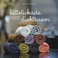 bokomslag Lättstickade disktrasor : enkla och moderna restgarnsprojekt för kök och badrum