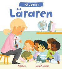 bokomslag På jobbet : läraren