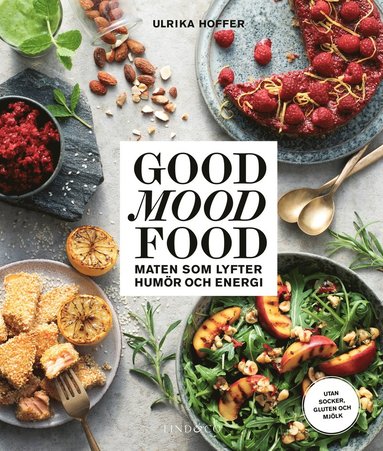 bokomslag Good mood food : maten som lyfter humör och energi