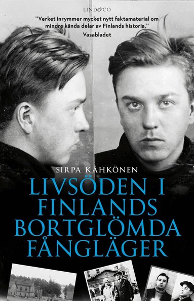 Sirpa Kähkönen - Livsöden i Finlands bortglömda fångläger, Inbunden