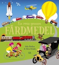 bokomslag En resa genom alla tiders färdmedel