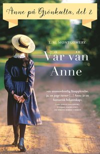 bokomslag Anne på Grönkulla: Vår vän Anne. Del 2