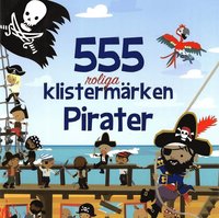 bokomslag 555 roliga klistermärken : pirater