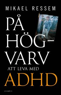 bokomslag På högvarv : att leva med adhd