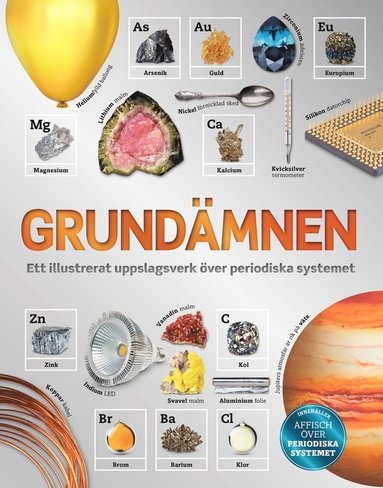 bokomslag Grundämnen : ett illustrerat uppslagsverk över periodiska systemet