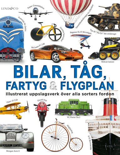 Clive Gifford - Bilar, tåg, fartyg och flygplan : illustrerat uppslagsverk, Inbunden