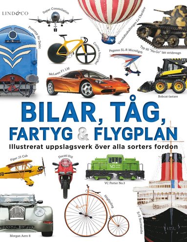 bokomslag Bilar, tåg, fartyg och flygplan : illustrerat uppslagsverk