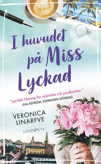bokomslag I huvudet på Miss Lyckad