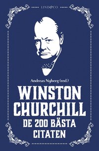 bokomslag Winston Churchill : de 200 bästa citaten