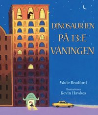 bokomslag Dinosaurien på 13:e våningen