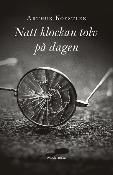 Arthur Koestler, Göran Rosenberg - Natt klockan tolv på dagen, Inbunden