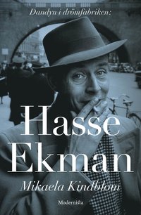bokomslag Hasse Ekman : dandyn i drömfabriken