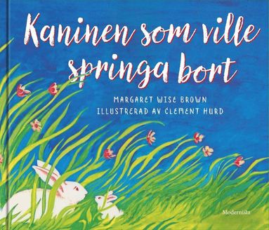 bokomslag Kaninen som ville springa bort