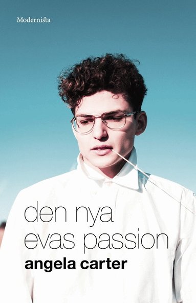 Angela Carter - Den nya Evas passion, Inbunden