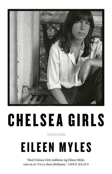 Eileen Myles - Chelsea Girls, Inbunden