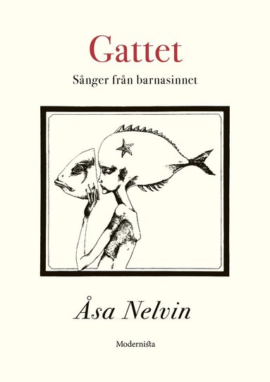 Åsa Nelvin, Eva Runefelt - Gattet : sånger från barnasinnet, Inbunden