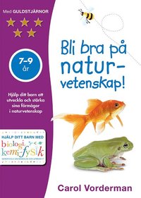 bokomslag Bli bra på naturvetenskap! 7-9 år