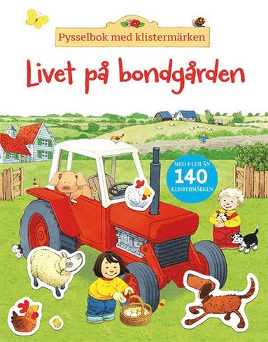 bokomslag Livet på bondgården : pysselbok med klistermärken