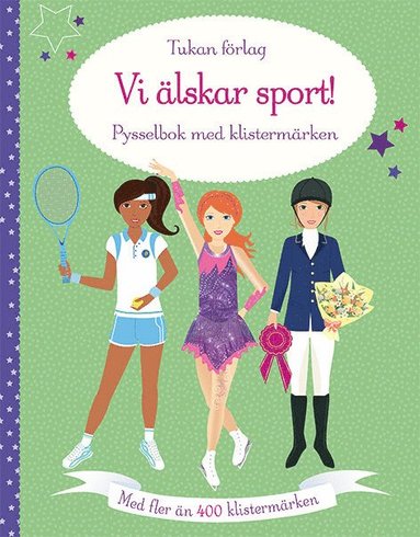 bokomslag Vi älskar sport! : pysselbok med klistermärken
