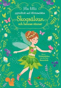 bokomslag Skogsälvan och hennes vänner: Min lilla pysselbok med klistermärken