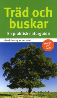 bokomslag Träd och buskar : en praktisk naturguide