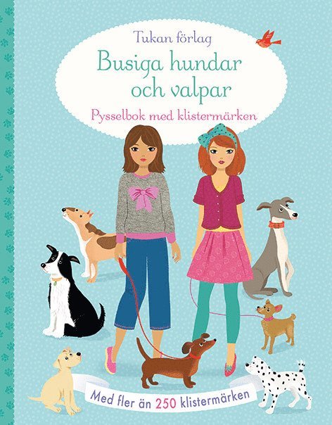 Busiga hundar och valpar: pysselbok med klistermärken 1