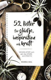 bokomslag 52 listor för glädje, inspiration och kraft : vecklistor som gör dig stark