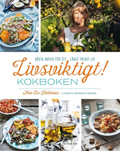 Mai-Lis Hellénius - Livsviktigt! Kokboken, Inbunden