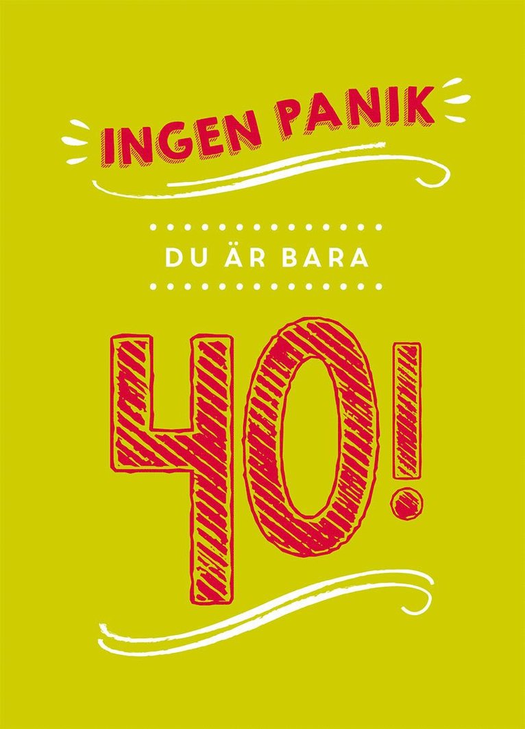 Ingen panik, du är bara 40!, Inbunden