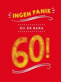 bokomslag Ingen panik, du är bara 60!