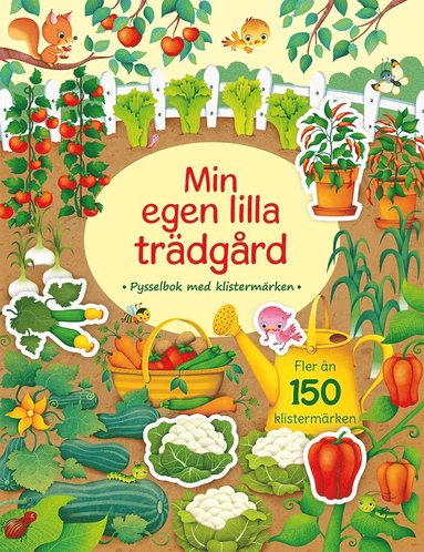 bokomslag Min egen lilla trädgård : pysselbok med klistermärken