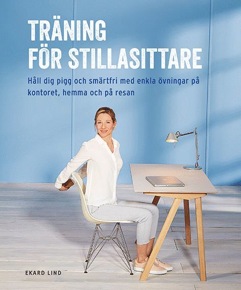 Ekard Lind - Träning för stillasittare, Inbunden