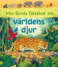 bokomslag Min första faktabok om världens djur