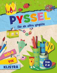 bokomslag Pyssel för de allra yngsta : vika, klistra, måla