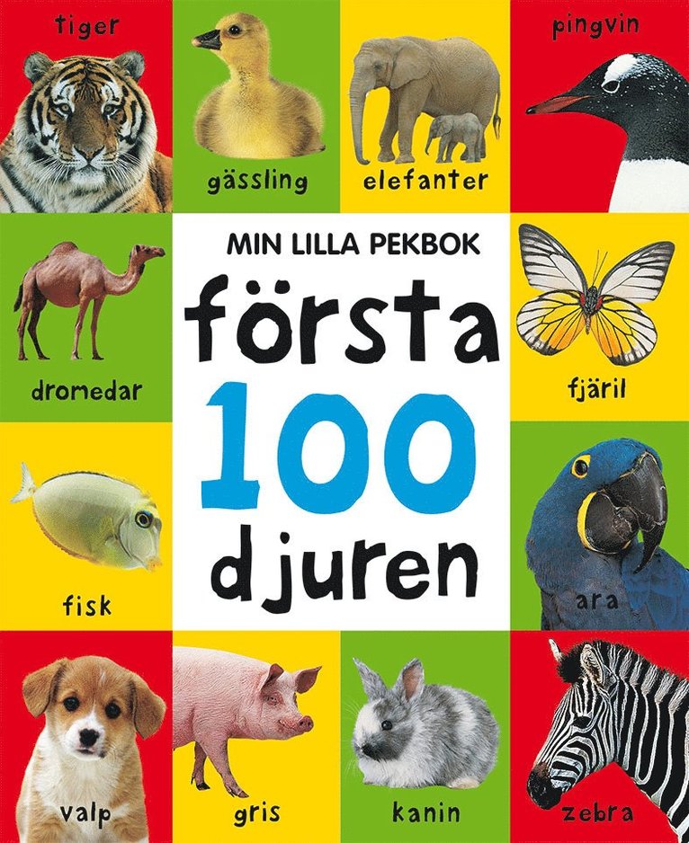 Min lilla pekbok : första 100 djuren 1