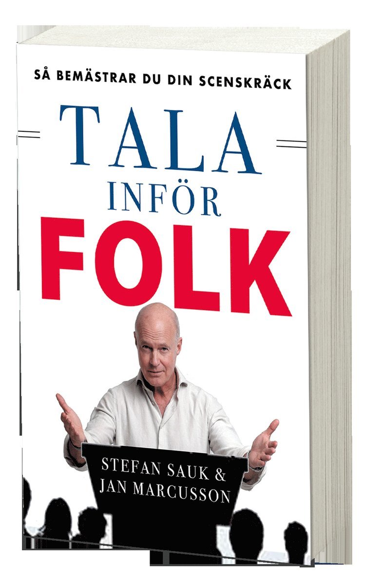 Stefan Sauk, Jan Marcusson - Tala inför folk : så bemästrar du din scenskräck, Pocket