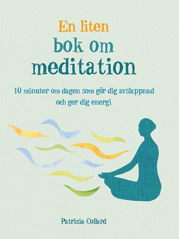 Patrizia Collard - En liten bok om meditation, Häftad