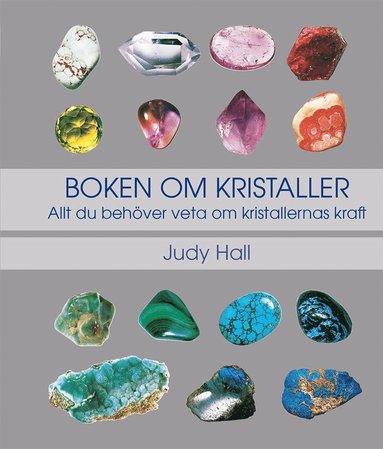 bokomslag Boken om kristaller: allt du behöver veta om kristallernas kraft