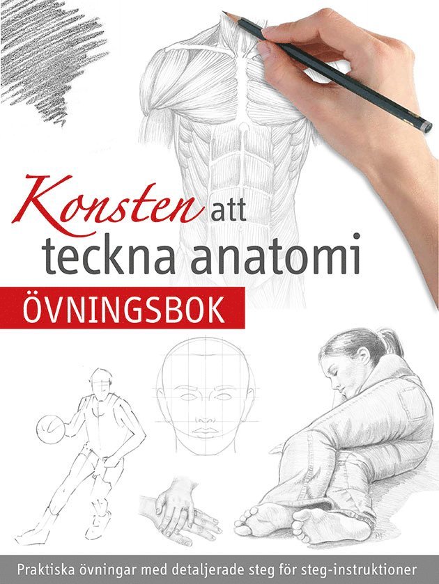 Konsten att teckna anatomi : övningsbok 1