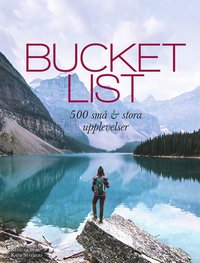 bokomslag Bucket list : 500 små och stora upplevelser
