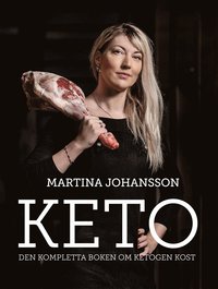 bokomslag Keto: den kompletta boken om ketogen kost