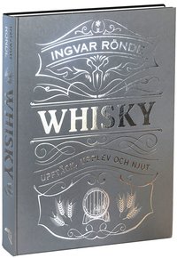 bokomslag Whisky : upptäck, upplev och njut