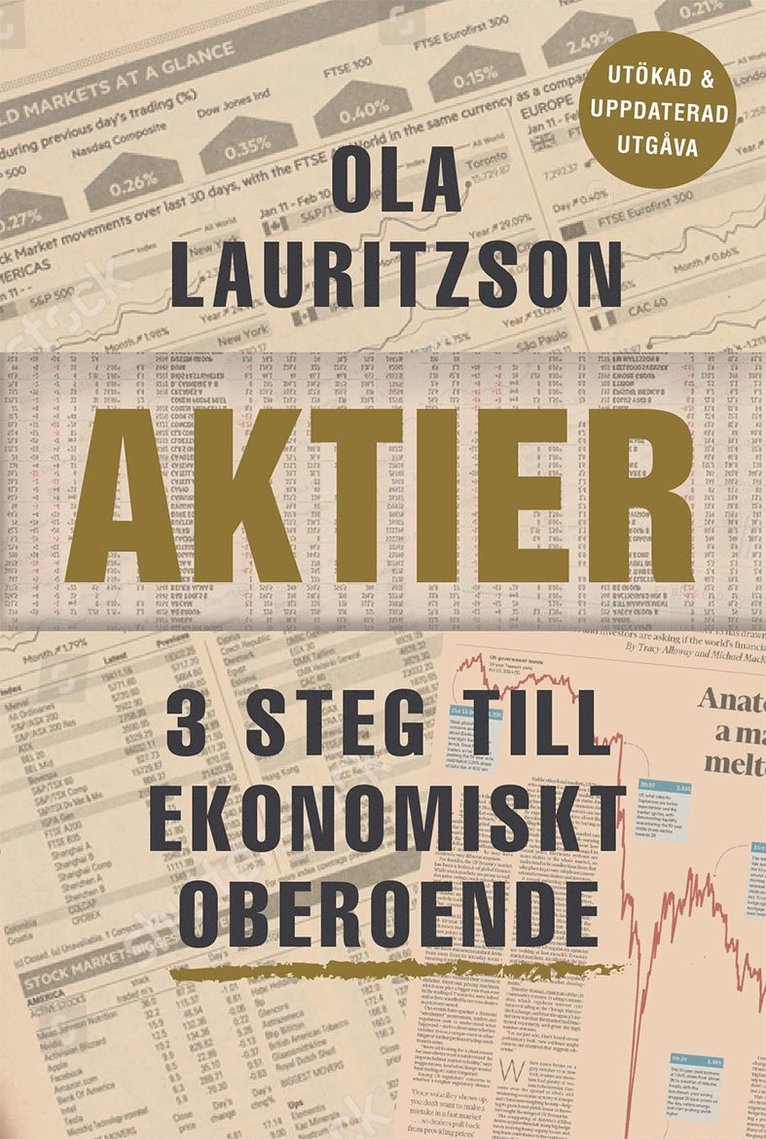 Ola Lauritzson - Aktier : 3 steg till ekonomiskt oberoende, Inbunden