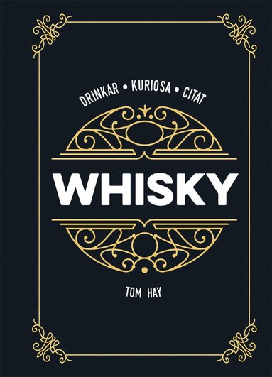 bokomslag Whisky : drinkar kuriosa citat