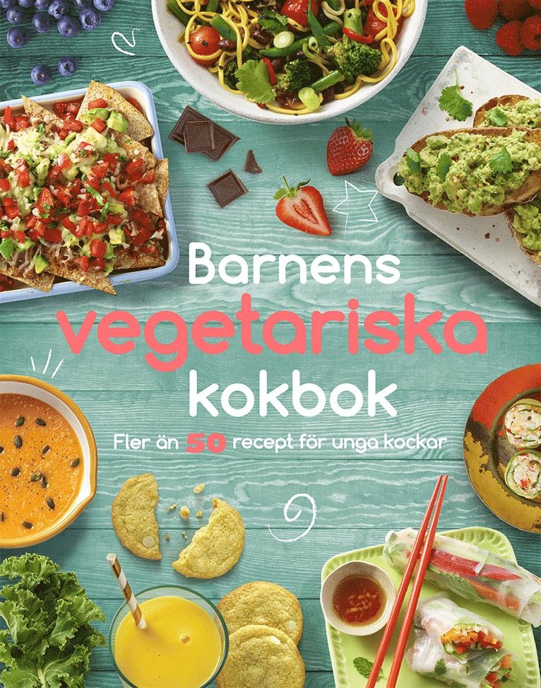 Heather Whinney, Denise Smart - Barnens vegetariska kokbok, Inbunden
