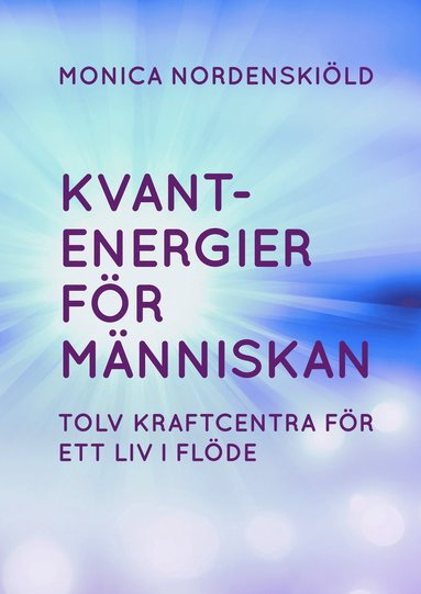 bokomslag Kvantenergier för människan : Kvantenergier för människan