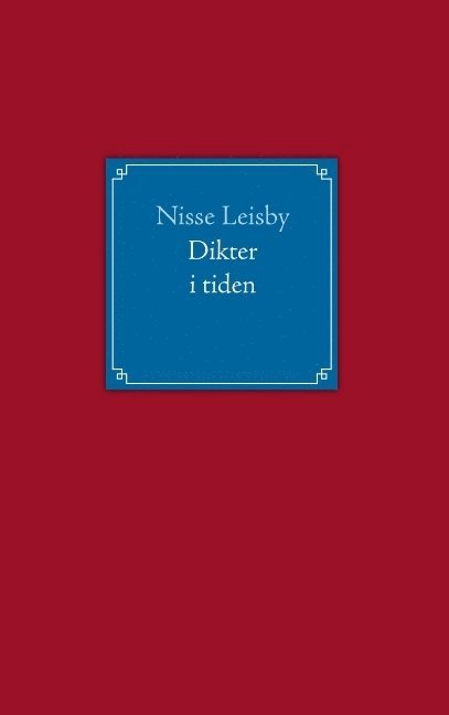 Nisse Leisby - Dikter i tiden, Häftad