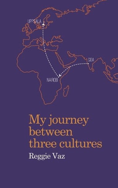 bokomslag My Journey between Three Cultures